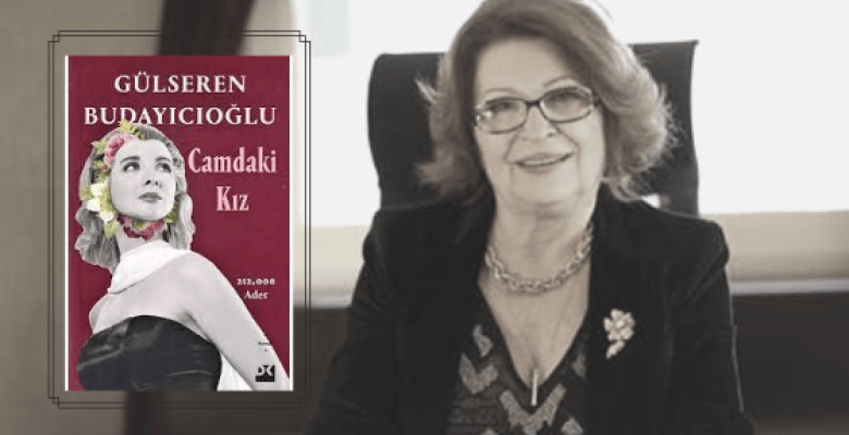 Camdaki Kız / Gülseren Budayıcıoğlu
