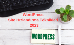 WordPress Site Hızlandırma Teknikleri – 2023