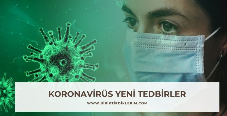 Koronavirüs Yeni Tedbirler Sıkça Sorulan Sorular