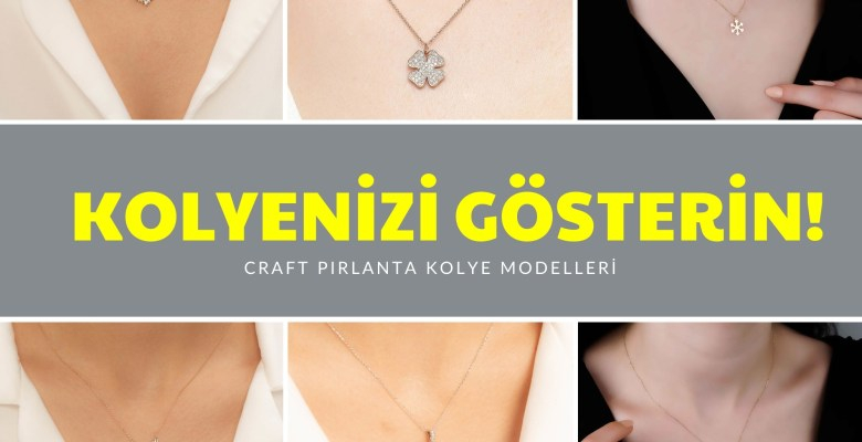 Işıltılı Kadınların Gözdesi Craft Pırlanta Kolye Modelleri!