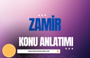 Zamir (Adıl) Konu Anlatımı