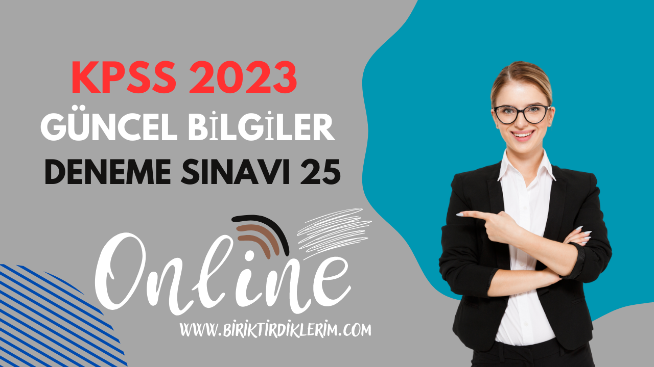 kpss güncel bilgiler deneme 25