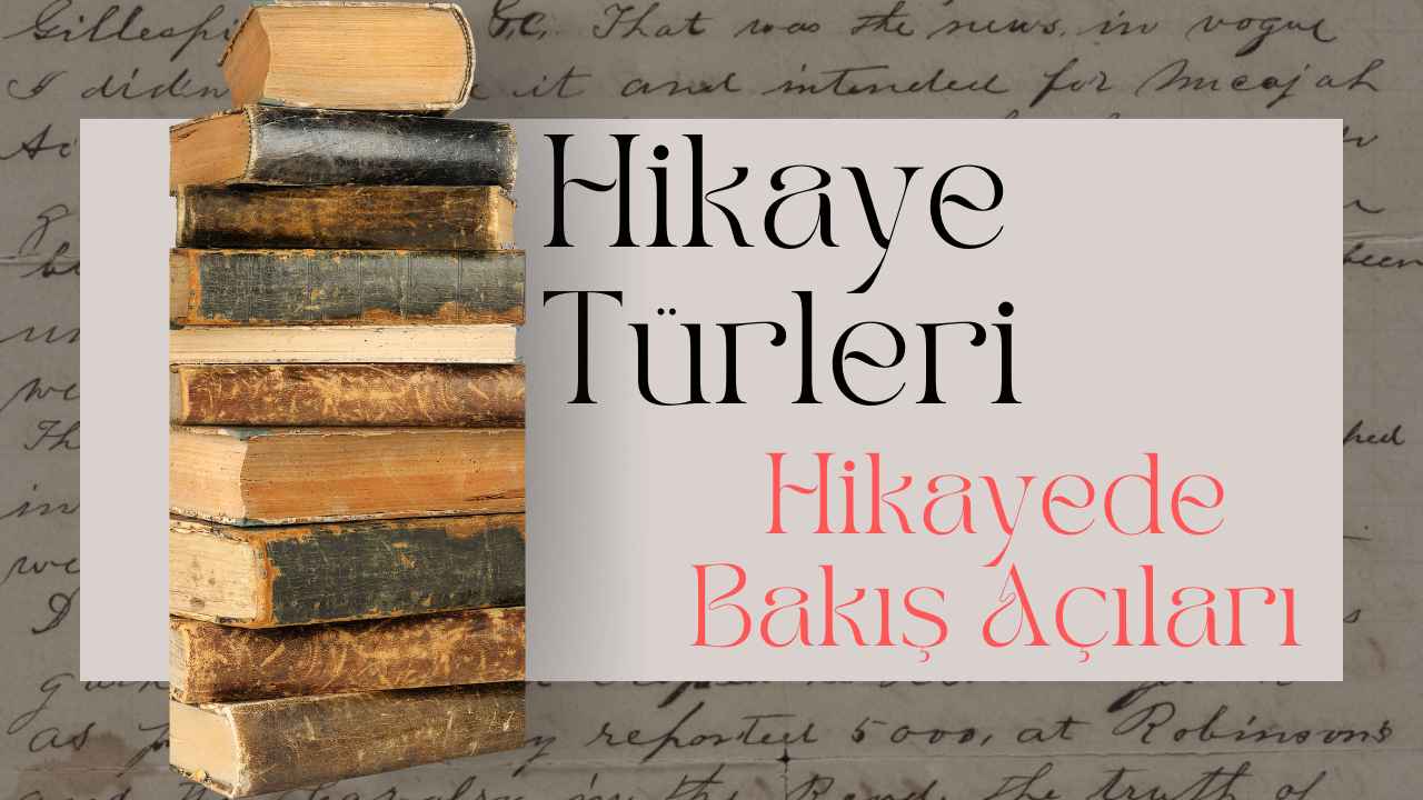 hikayede bakış açıları