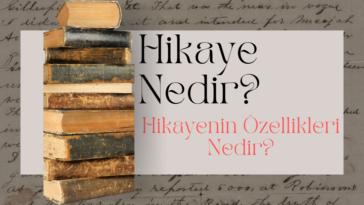 hikaye nedir