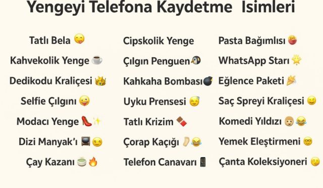 yengeyi telefona kaydetme isim önerileri