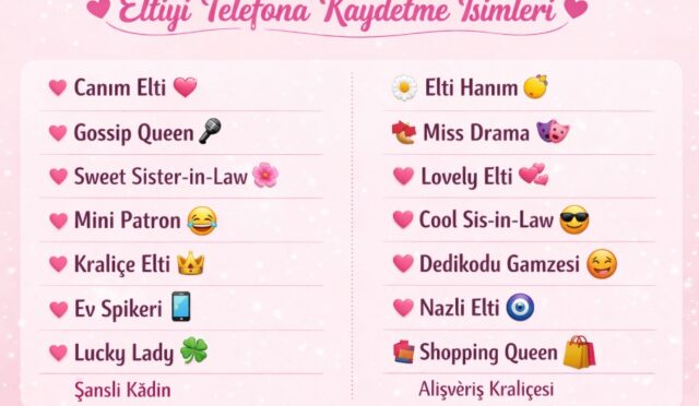 eltiyi telefona kaydetme isimleri